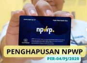 Wajib Pajak Ini Bisa Hapus NPWP Tanpa Lapor SPT, Simak Daftarnya!