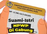 Cara Mengelola NPWP Suami-Istri, Gabung atau Pisah? Simak Aturannya!