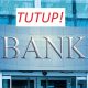 Kabar Terbaru, Salah Satu Financial institution di Indonesia Resmi Tutup, Ini Imbauan Penting untuk Nasabah