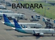 Catat, Ini Daftar 40 Bandara Internasional di Indonesia Versi Terbaru 20 Agustus 2025