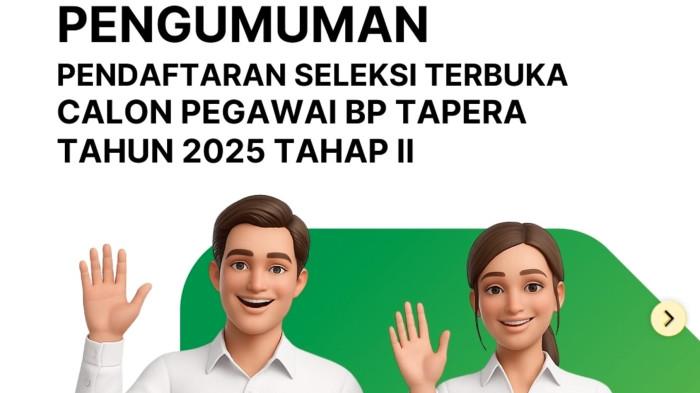 BP Tapera Buka 19 Lowongan Kerja untuk 25 Posisi, Pendaftaran 19–30 September 2025