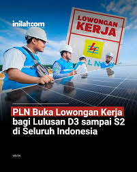 PLN Buka Rekrutmen Umum 2025 untuk Lulusan D3 hingga S2